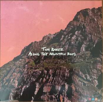 Tim Baker: Along The Mountain Road