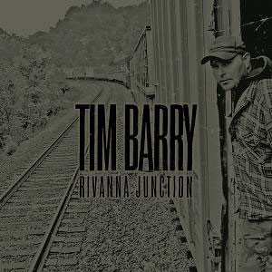 LP Tim Barry: Rivanna Junction CLR | LTD 571222