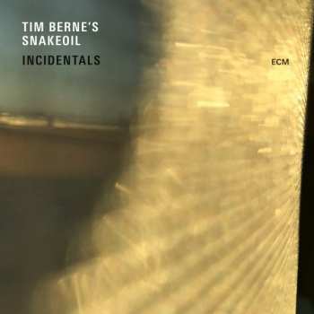 CD Tim Berne's Snakeoil: Incidentals 342814