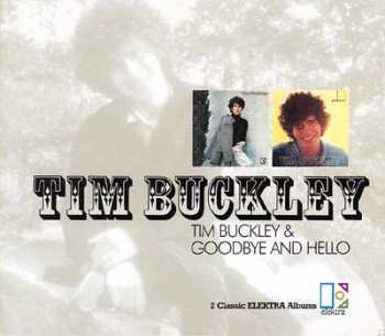 Album Tim Buckley: Tim Buckley & Goodbye And Hello