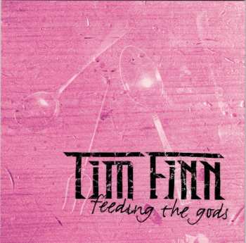 Album Tim Finn: Feeding The Gods