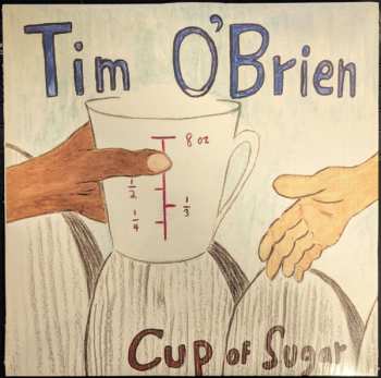 LP Tim O'Brien: Cup Of Sugar 597258