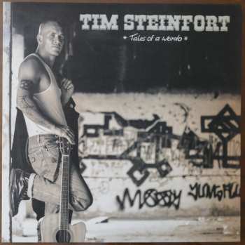 Tim Steinfort: Tales Of A Weirdo