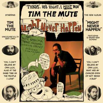 Album Tim The Mute: Might Never Happen