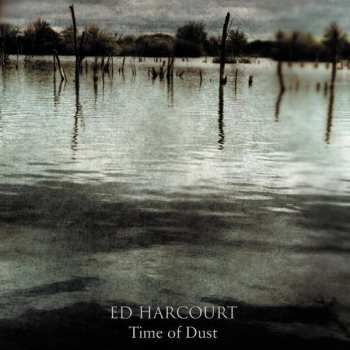 LP Ed Harcourt: Time Of Dust 370404