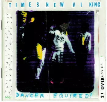 Times New Viking: Dancer Equired!