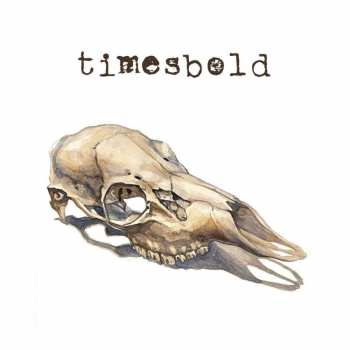 LP Timesbold: Not Still Here 432850