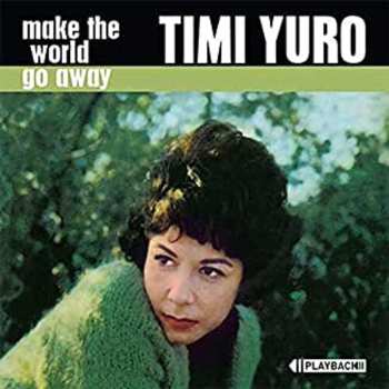 CD Timi Yuro: Make The World Go Away 591895