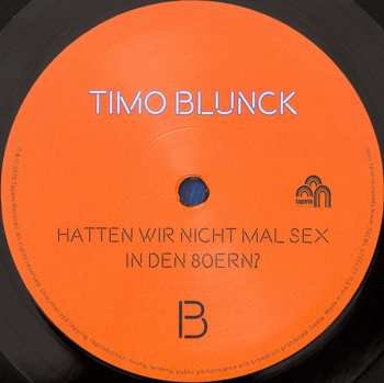 LP/CD Timo Blunck: Hatten Wir Nicht Mal Sex In Den 80ern? 485568