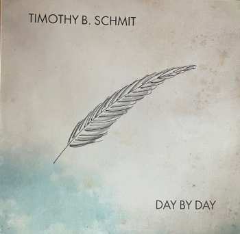 2LP Timothy B. Schmit: Day By Day 467187