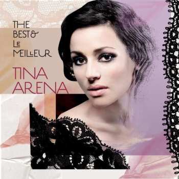 Album Tina Arena: The Best & Le Meilleur