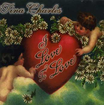 Album Tina Charles: I Love To Love / I'll Go Where The Music Takes Me