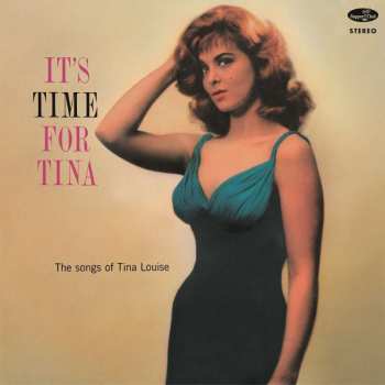 LP Tina Louise: It's Time For Tina (The Songs Of Tina Louise) LTD | NUM 455208