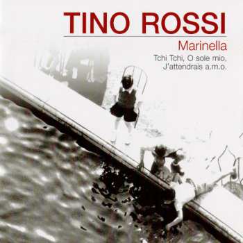 CD Tino Rossi: Marinella 599570