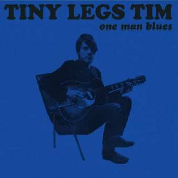 CD Tiny Legs Tim: One Man Blues 521127