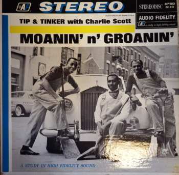 Album Tip & Tinker: Moanin' N' Groanin'