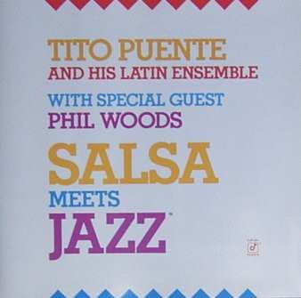 Album Tito Puente & His Latin Ensemble: Salsa Meets Jazz