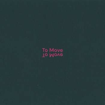 LP To Move: To Move LTD | NUM 655582