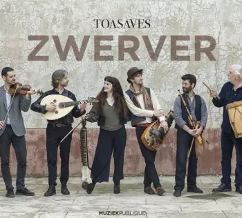 Toasaves: Zwerver