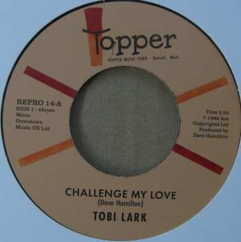 SP Tobi Lark: Challenge My Love / Sweep It Out In The Shed 583279