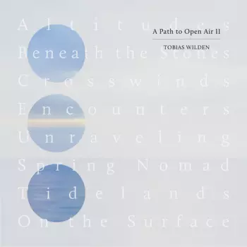 Tobias Wilden: Path To Open Air Ii