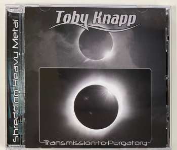 Album Toby Knapp: Transmission To Purgatory