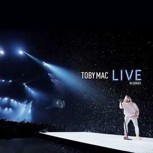 Album TobyMac: Live In Denver