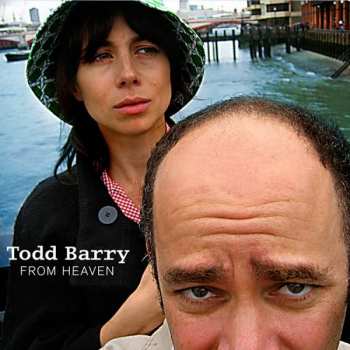 Album Todd Barry: From Heaven