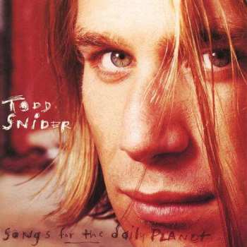 Album Todd Snider: Songs For The Daily Planet