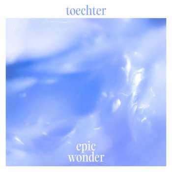 LP toechter: Epic Wonder 561945