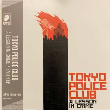 LP Tokyo Police Club: A Lesson In Crime / Smith EP CLR | LTD 577790