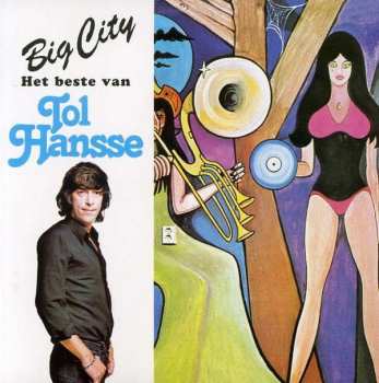 Album Tol Hansse: Big City - Het Beste Van Tol Hansse