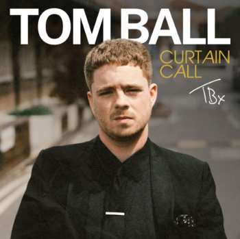 CD Tom Ball: Curtain Call 618568