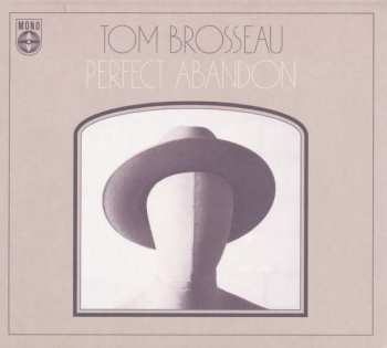 Album Tom Brosseau: Perfect Abandon