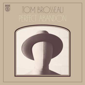 CD Tom Brosseau: Perfect Abandon 627456