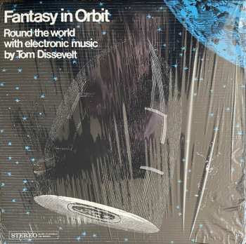 2LP Tom Dissevelt: Fantasy In Orbit. Round The World With Electronic Music By Tom Dissevelt / Fantasy In Orbit: An Astronaut's Impressions While Orbiting The Earth LTD 331702