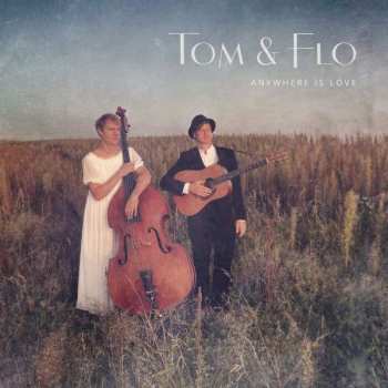 CD Tom & Flo: Anywhere Is Love 576504