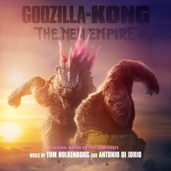 Album Tom Holkenborg: Godzilla x Kong: The New Empire (Original Motion Picture Soundtrack)