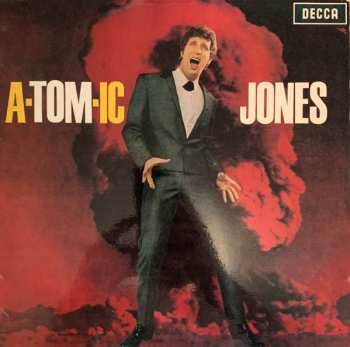 Album Tom Jones: A-tom-ic Jones