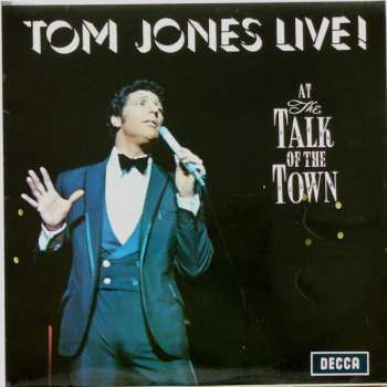 Album Tom Jones: Tom Jones Live! At The Talk Of The Town