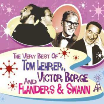 Album Tom Lehrer: The Very Best Of Tom Lehrer, Victor Borge And Flanders & Swann