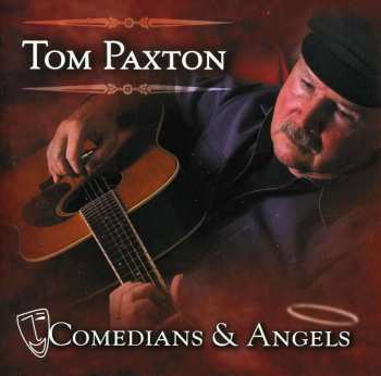 CD Tom Paxton: Comedians & Angels 421199