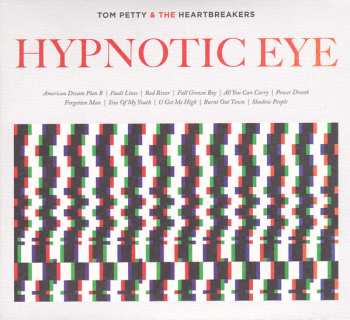 CD Tom Petty And The Heartbreakers: Hypnotic Eye 626820