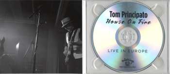 CD Tom Principato: House On Fire Live In Europe DIGI 556387