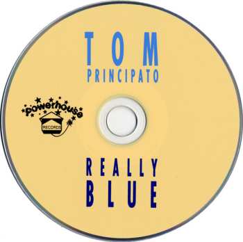 CD Tom Principato: Really Blue 574130