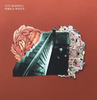 Album Tom Rodwell: Wood & Waste