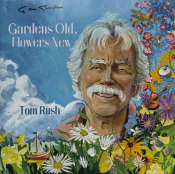 Album Tom Rush: Gardens Old, Flowers New