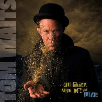 2LP Tom Waits: Glitter And Doom Live 604455