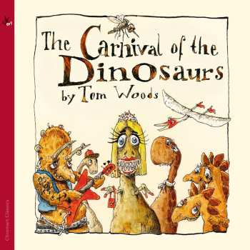 Album Tom Woods: The Carnival Of The Dinosaurs