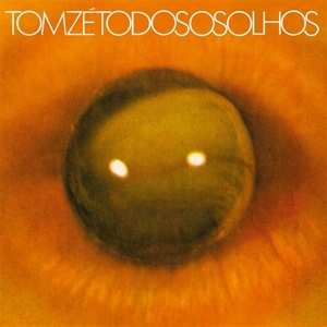 LP Tom Zé: Todos Os Olhos LTD 601082